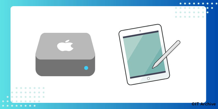 最新モデル対応!Mac mini M4+iPadの接続ベストプラクティス